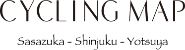 CYCLING MAP Sasazuka - Shinjuku - Yotsuya